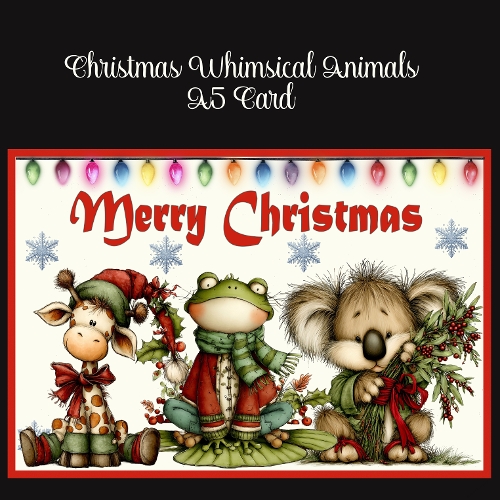 cup1414191_2474 - Christmas Whimsical Animals A5 Card