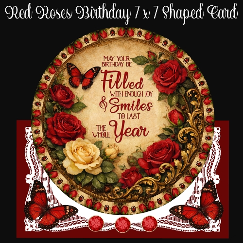 cup1433856_2474 - Red Roses Birthday 7x 7 Shaped Card