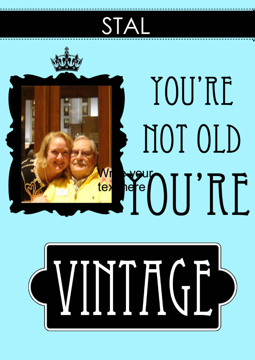 Not Old You're Vintage Aperture Card Front - card made with Crafty Bob's Card Creator