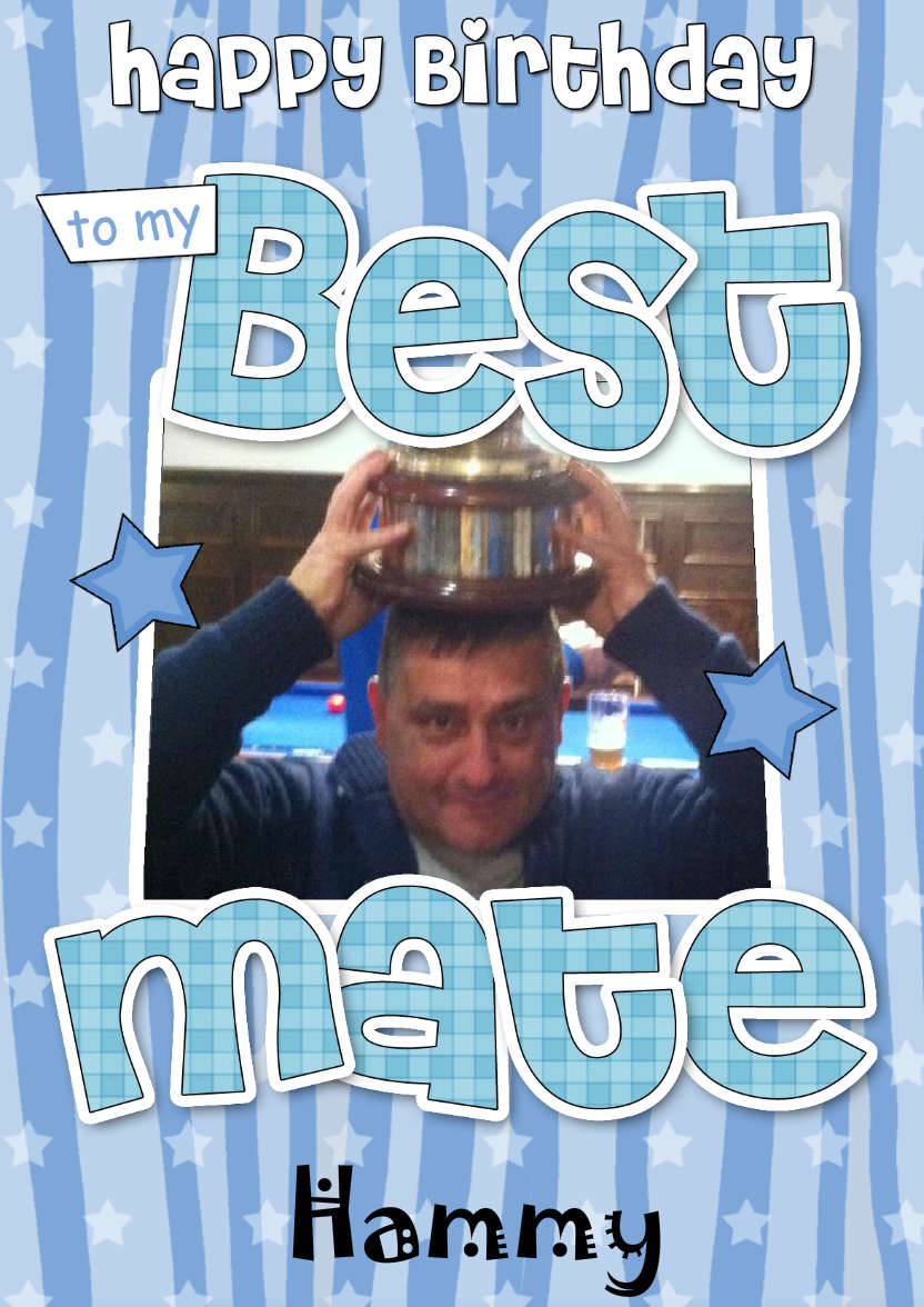 Birthday Best Mate Photo Upload Card - card made with Crafty Bob's Card Creator