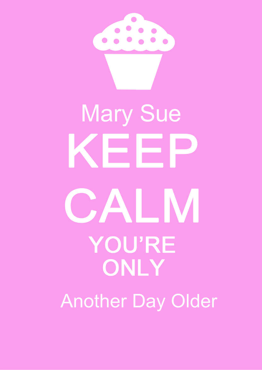 Keep Calm You're Only -  Pink - card made with Crafty Bob's Card Creator