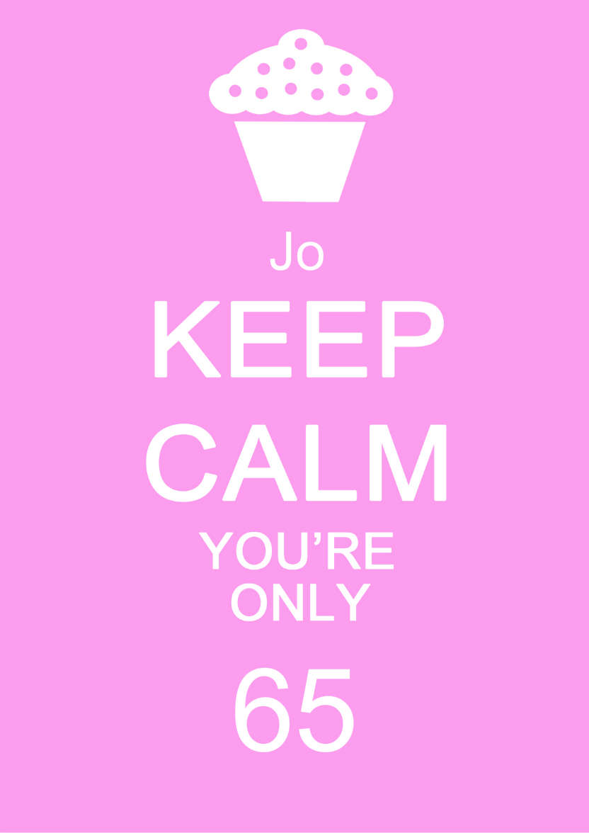 Keep Calm You're Only -  Pink - card made with Crafty Bob's Card Creator