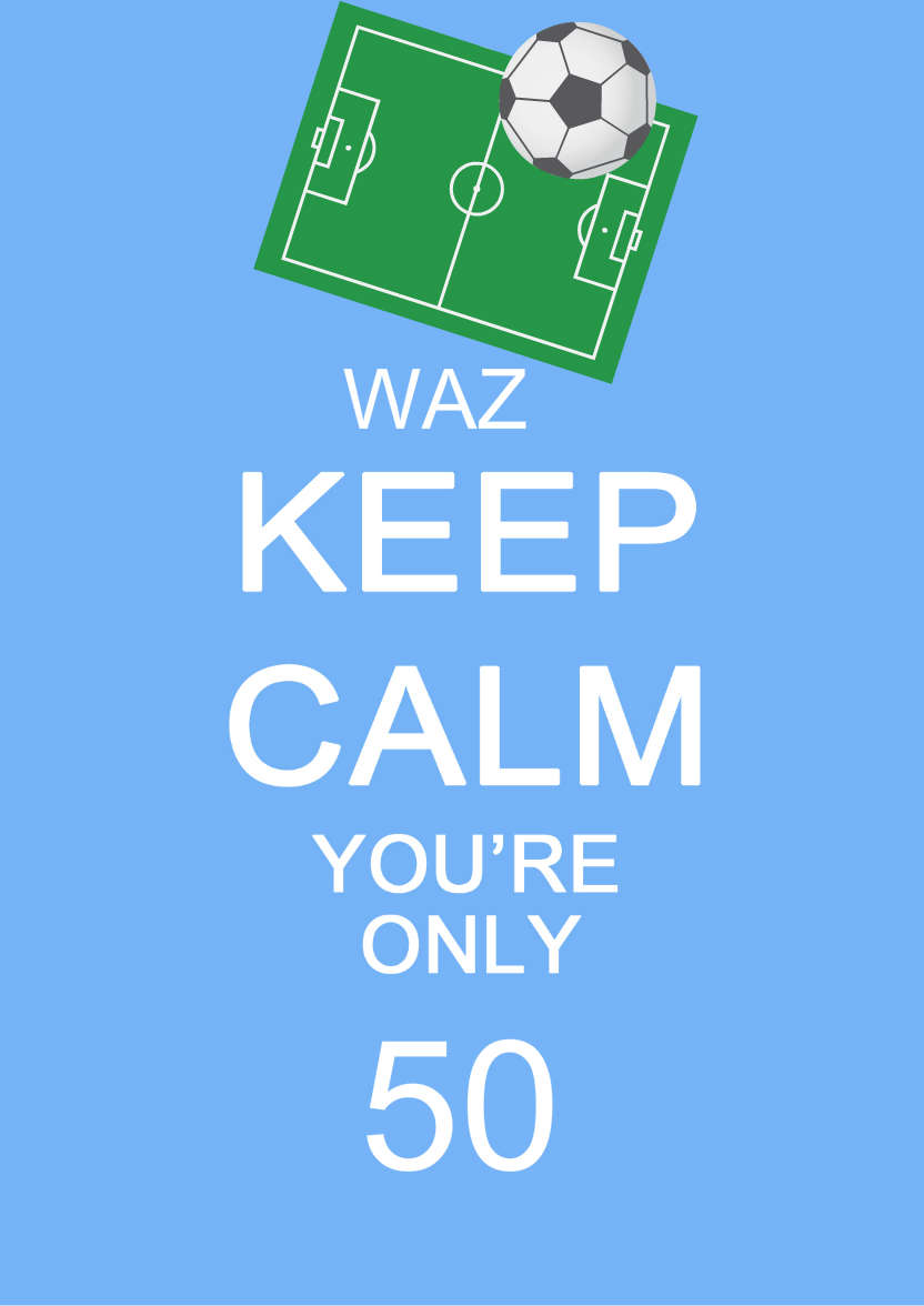 Keep Calm You're Only -  Blue - card made with Crafty Bob's Card Creator