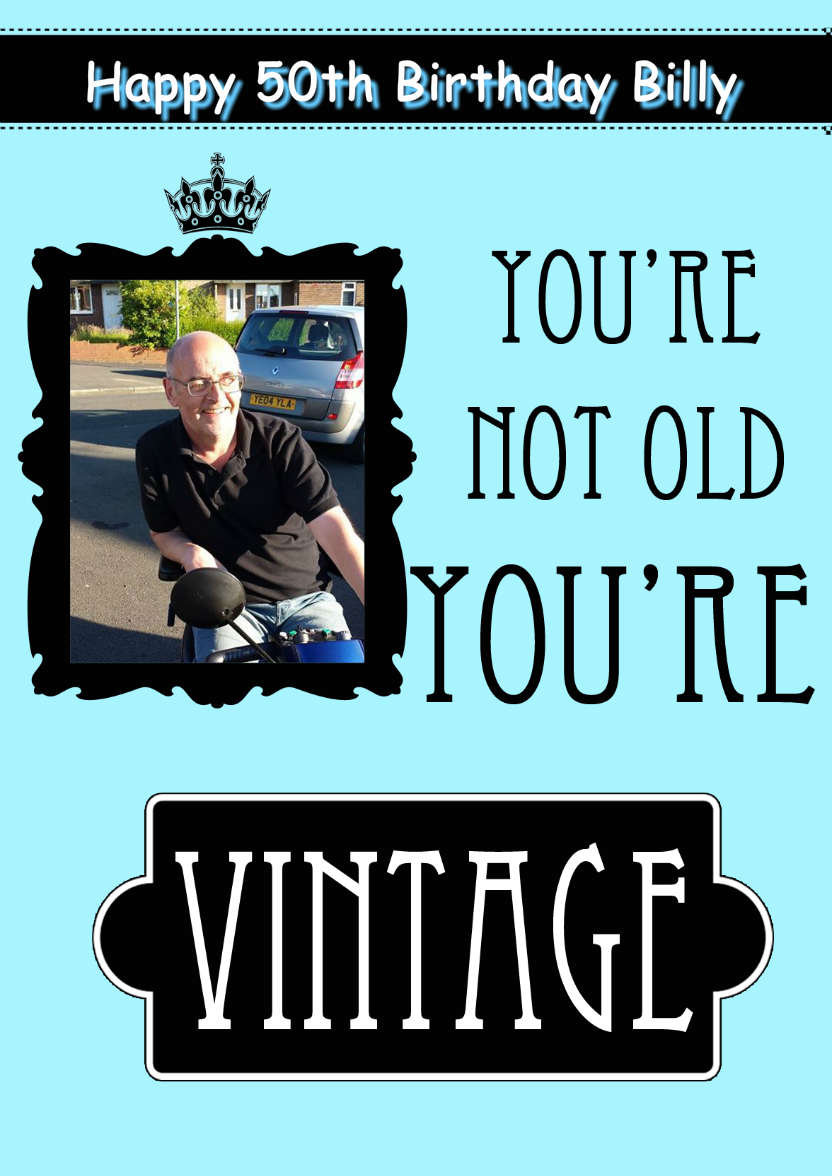 Not Old You're Vintage Aperture Card Front - card made with Crafty Bob's Card Creator