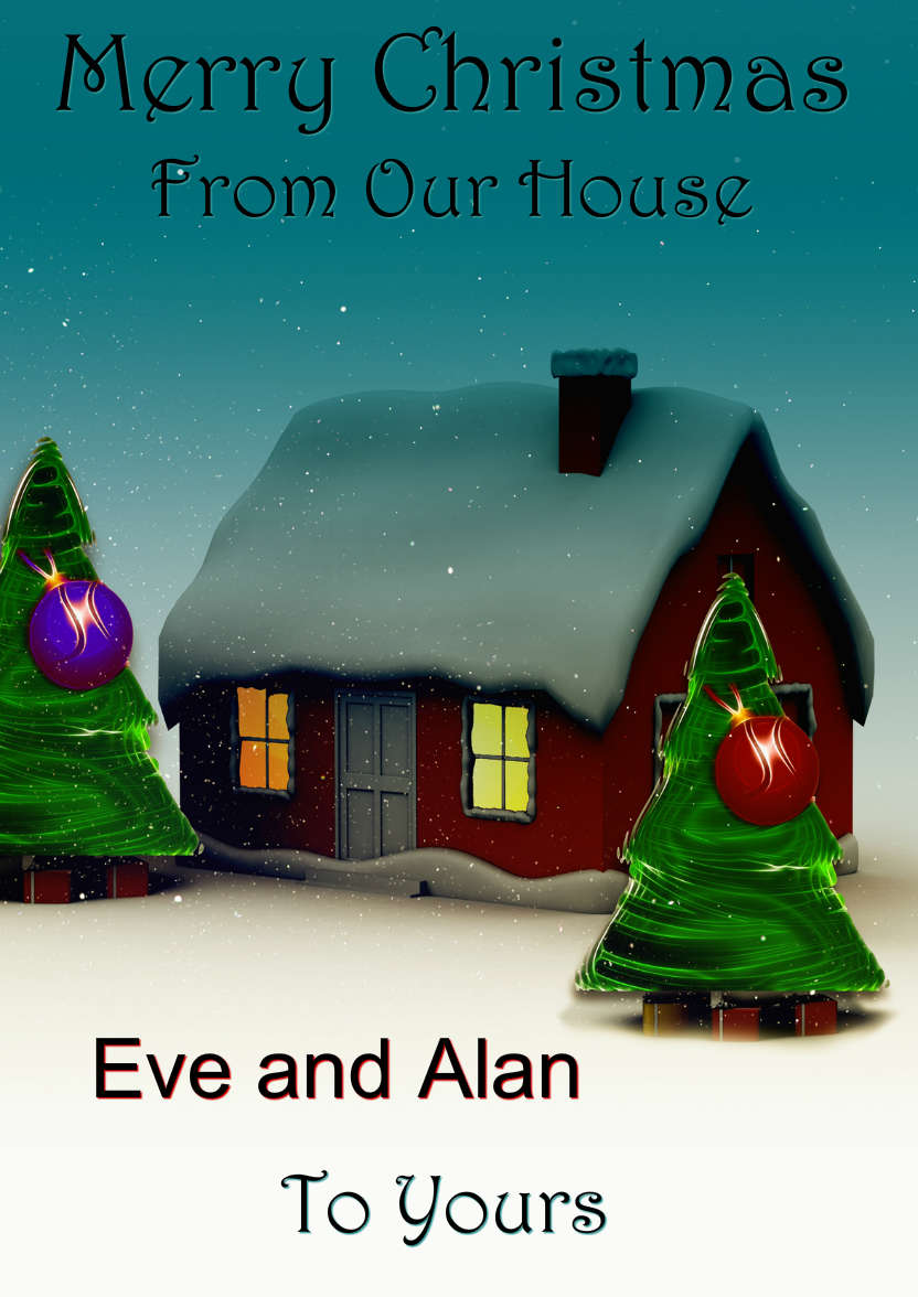 Chistmas from Our House to Yours - card made with Crafty Bob's Card Creator