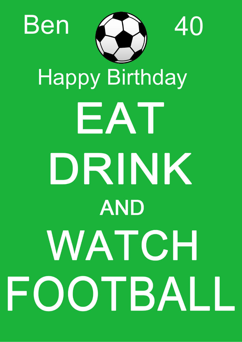 Eat Drink Watch Football - card made with Crafty Bob's Card Creator