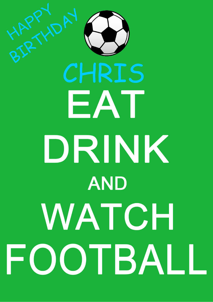 Eat Drink Watch Football - card made with Crafty Bob's Card Creator