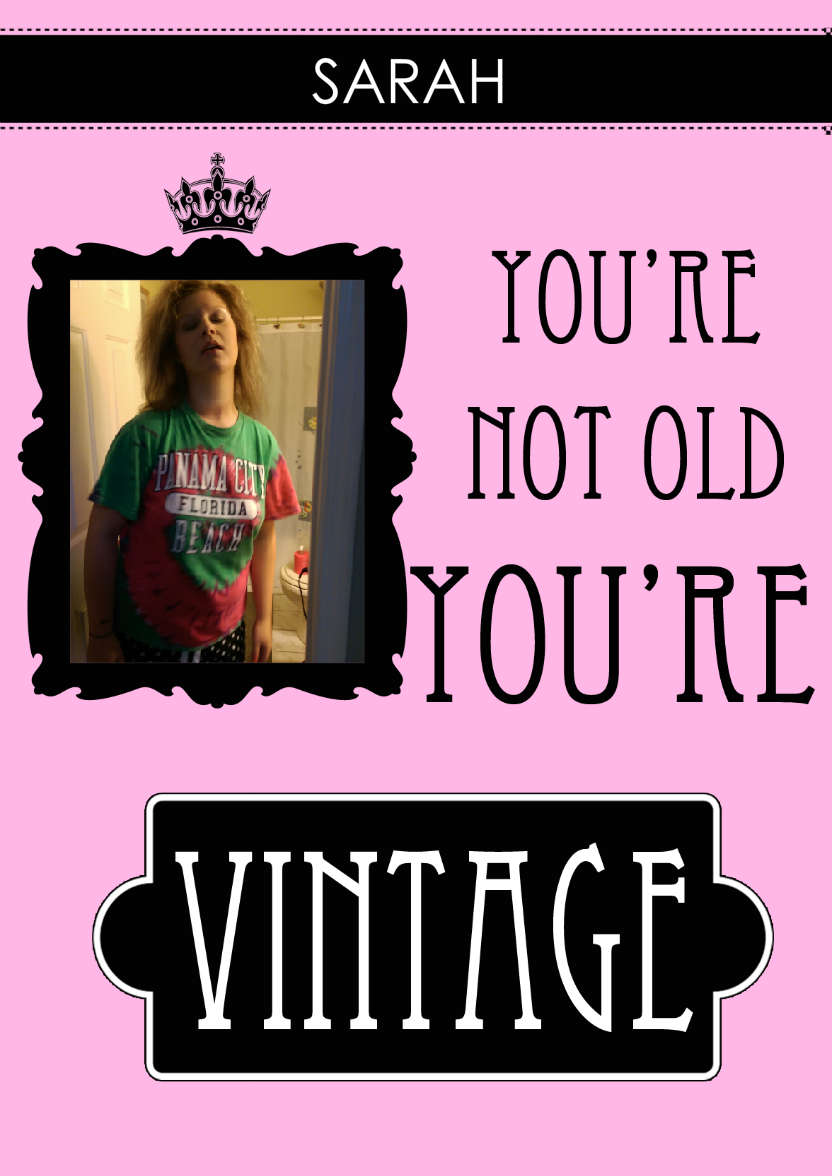 Not Old You're Vintage Aperture Card Pink - card made with Crafty Bob's Card Creator