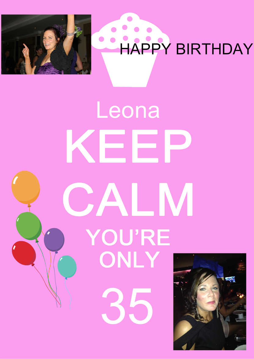 Keep Calm You're Only -  Pink - card made with Crafty Bob's Card Creator