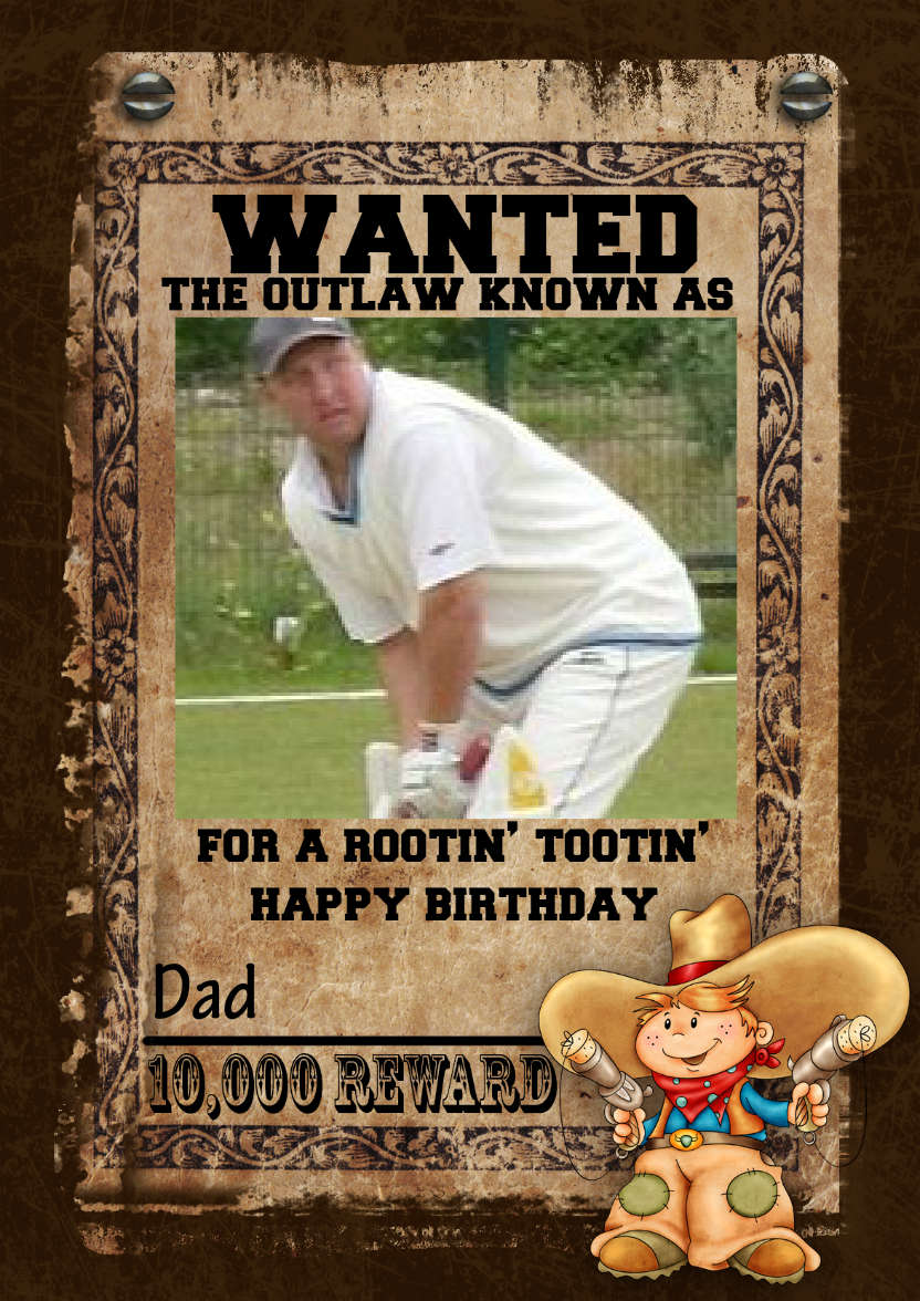 Fun Male Wanted Poster Birthday Card, Photo - card made with Crafty Bob's Card Creator