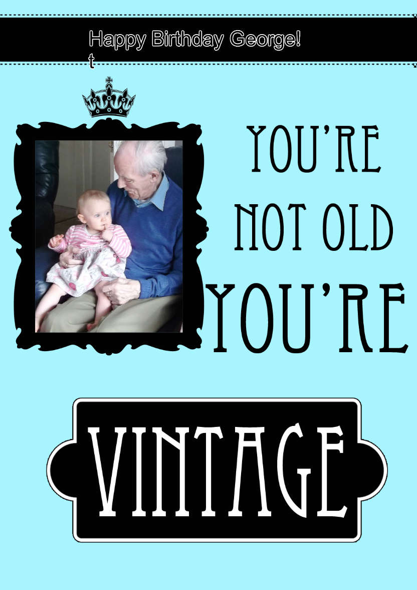 Not Old You're Vintage Aperture Card Front - card made with Crafty Bob's Card Creator