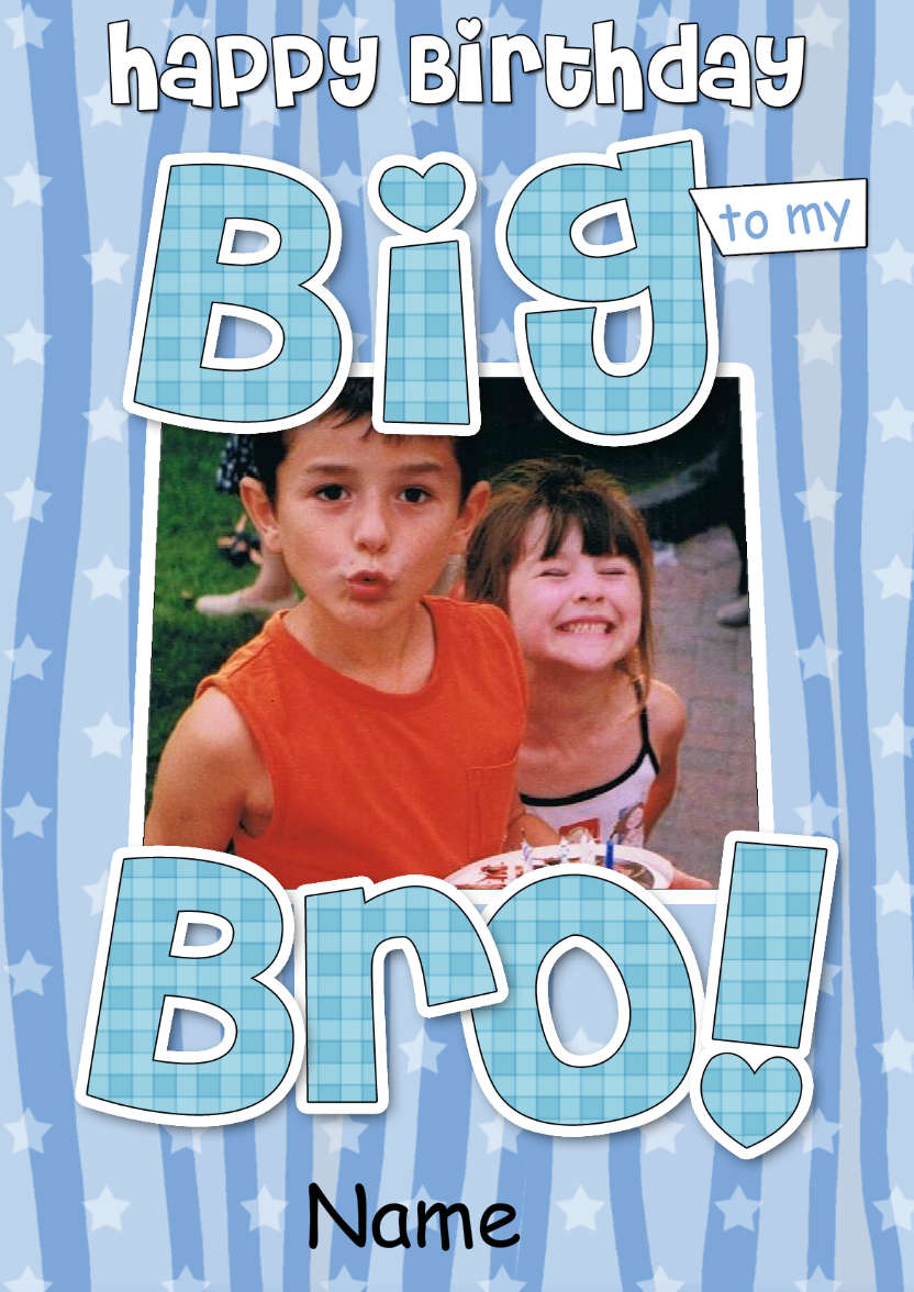 Birthday Big Bro Photo Upload Card - card made with Crafty Bob's Card Creator