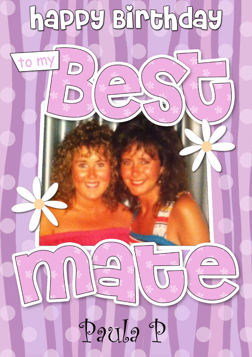 Birthday Best Mate Photo Upload Card - card made with Crafty Bob's Card Creator