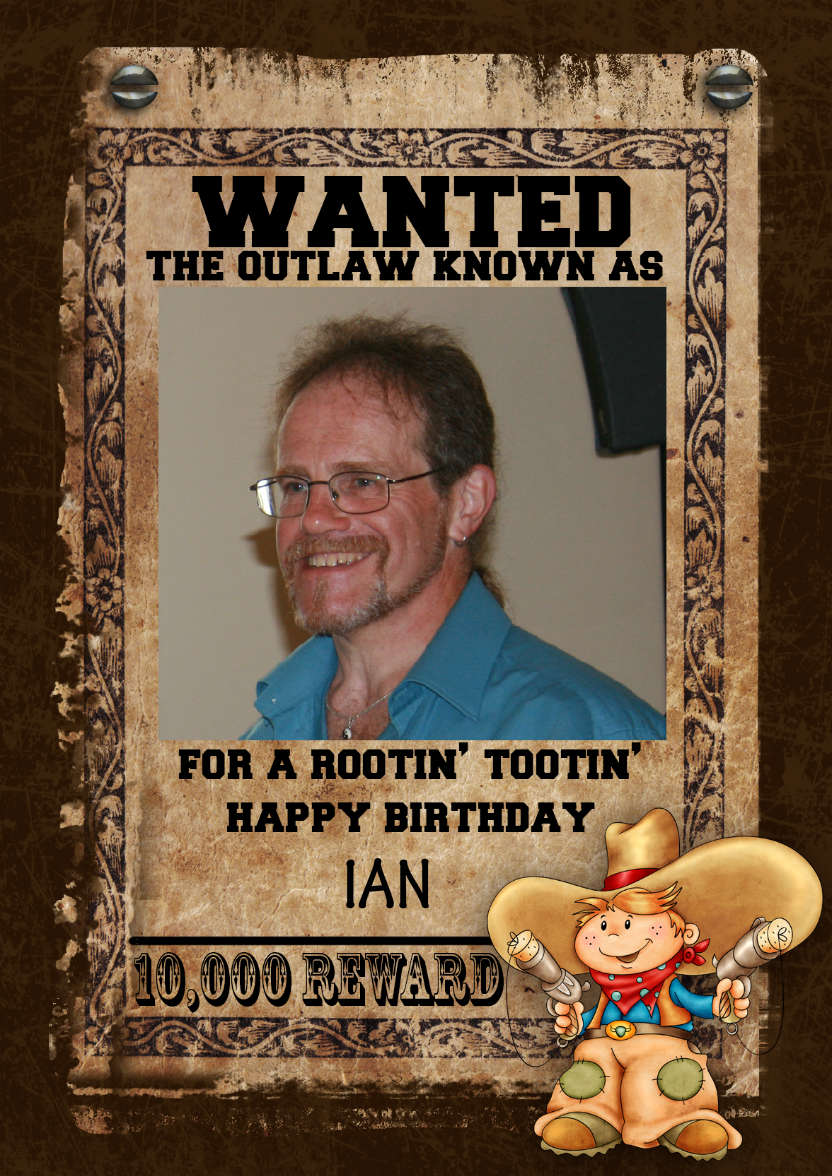 Fun Male Wanted Poster Birthday Card, Photo - card made with Crafty Bob's Card Creator