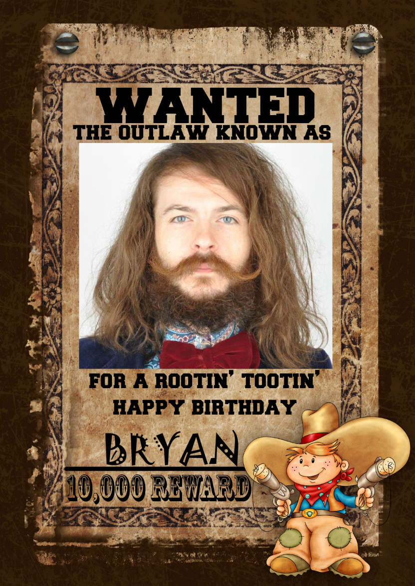 Fun Male Wanted Poster Birthday Card, Photo - card made with Crafty Bob's Card Creator