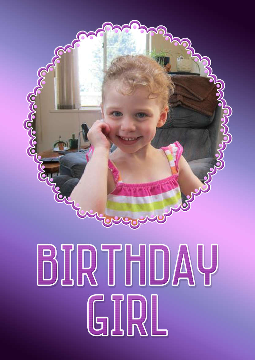 Birthday Girl Photo Card - card made with Crafty Bob's Card Creator