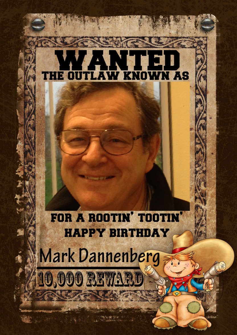 Fun Male Wanted Poster Birthday Card, Photo - card made with Crafty Bob's Card Creator