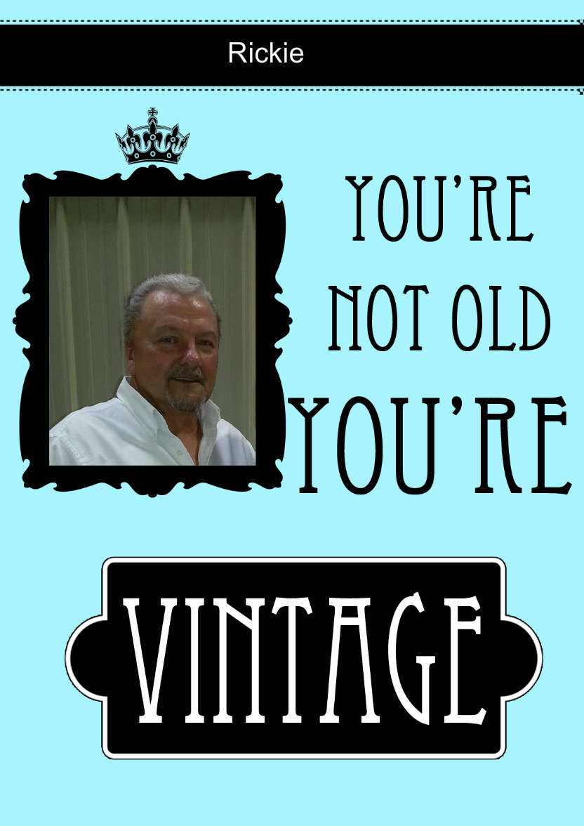 Not Old You're Vintage Aperture Card Front - card made with Crafty Bob's Card Creator