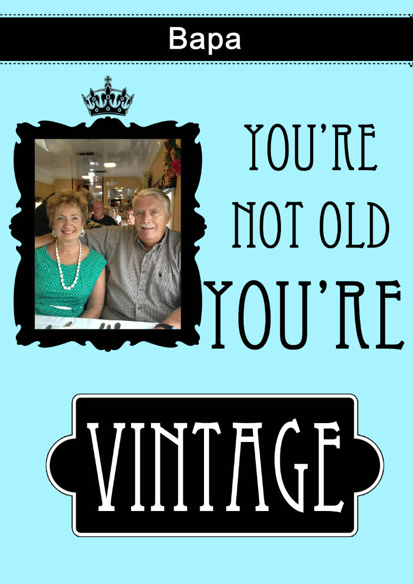 Not Old You're Vintage Aperture Card Front - card made with Crafty Bob's Card Creator