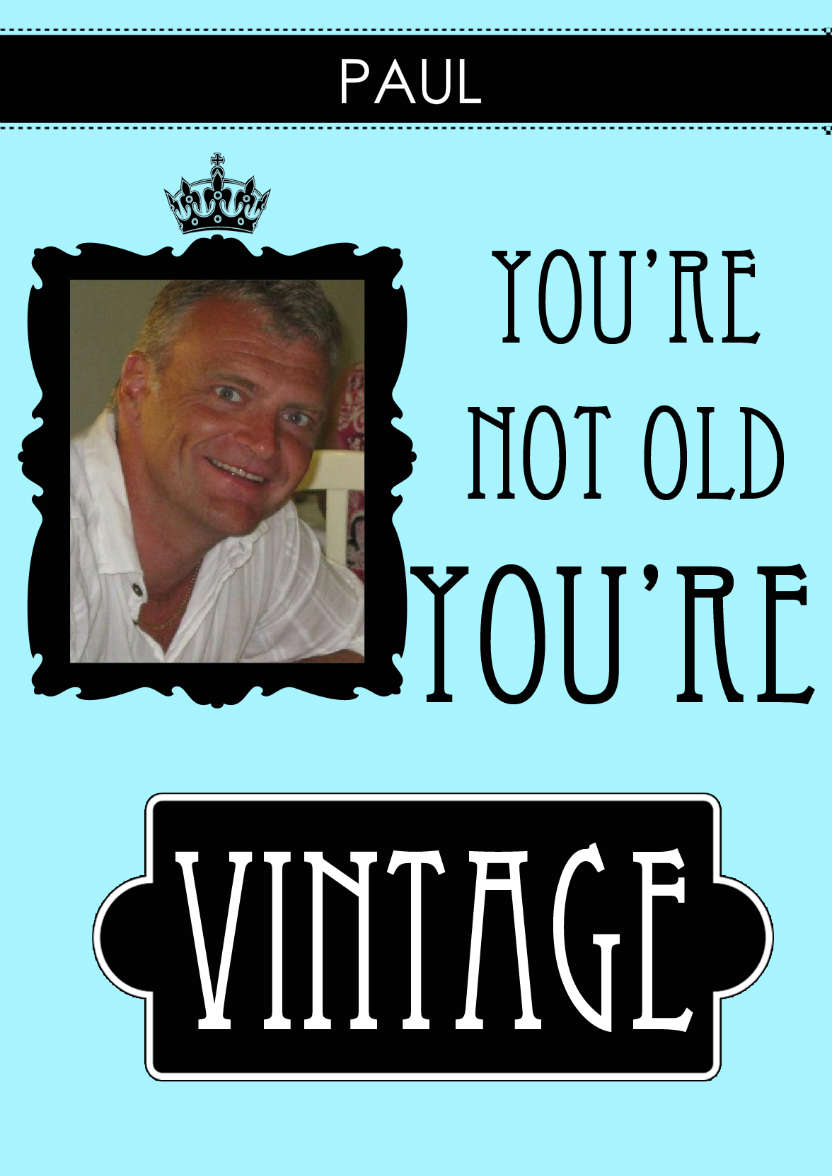 Not Old You're Vintage Aperture Card Front - card made with Crafty Bob's Card Creator