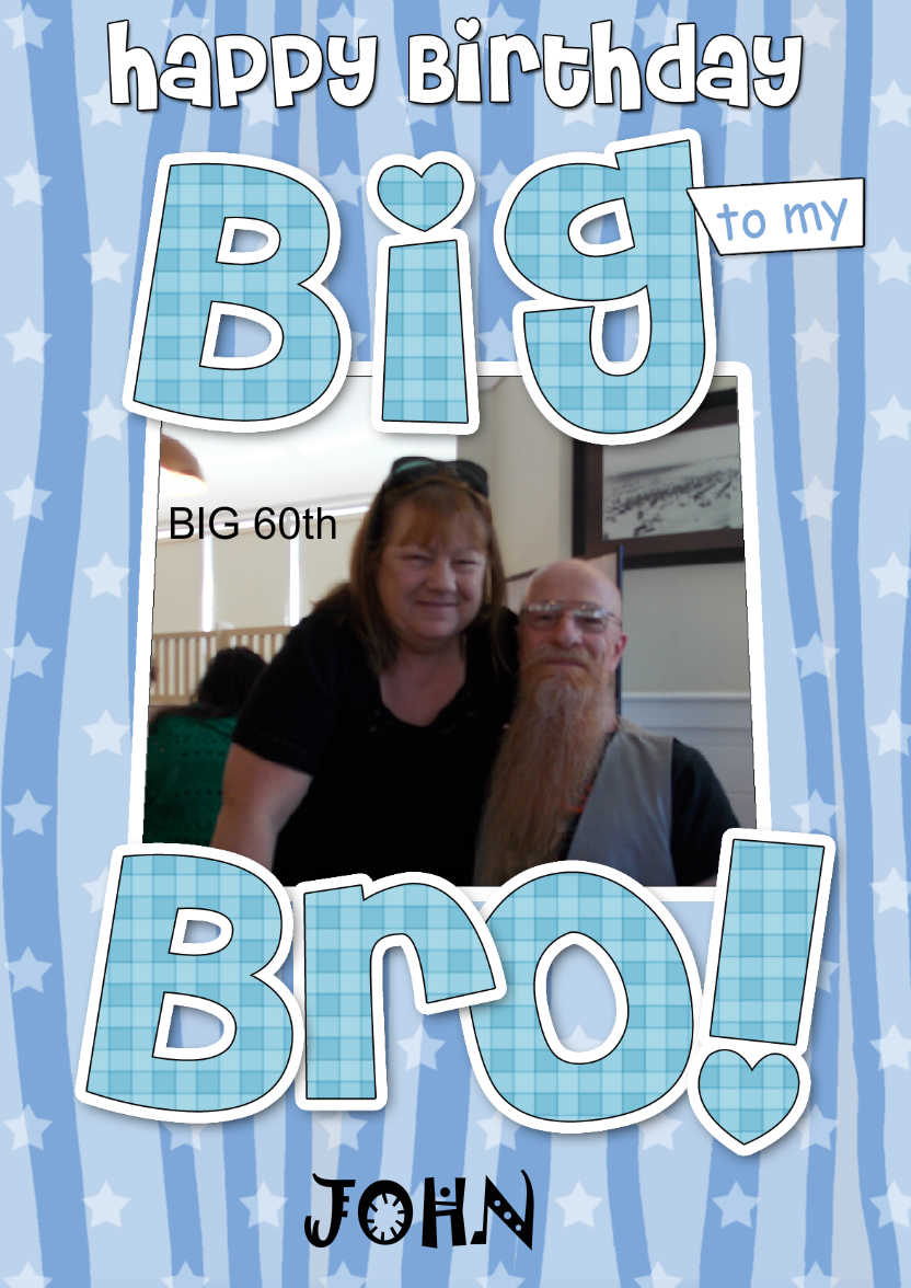 Birthday Big Bro Photo Upload Card - card made with Crafty Bob's Card Creator