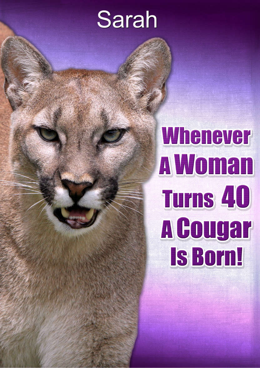 Cougar Age 40 Card - card made with Crafty Bob's Card Creator
