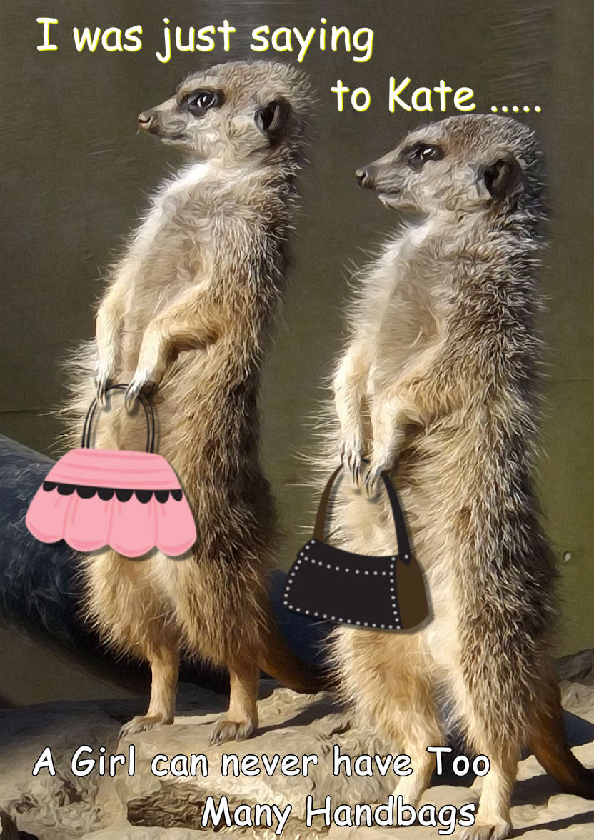 Meerkats with Handbags - card made with Crafty Bob's Card Creator