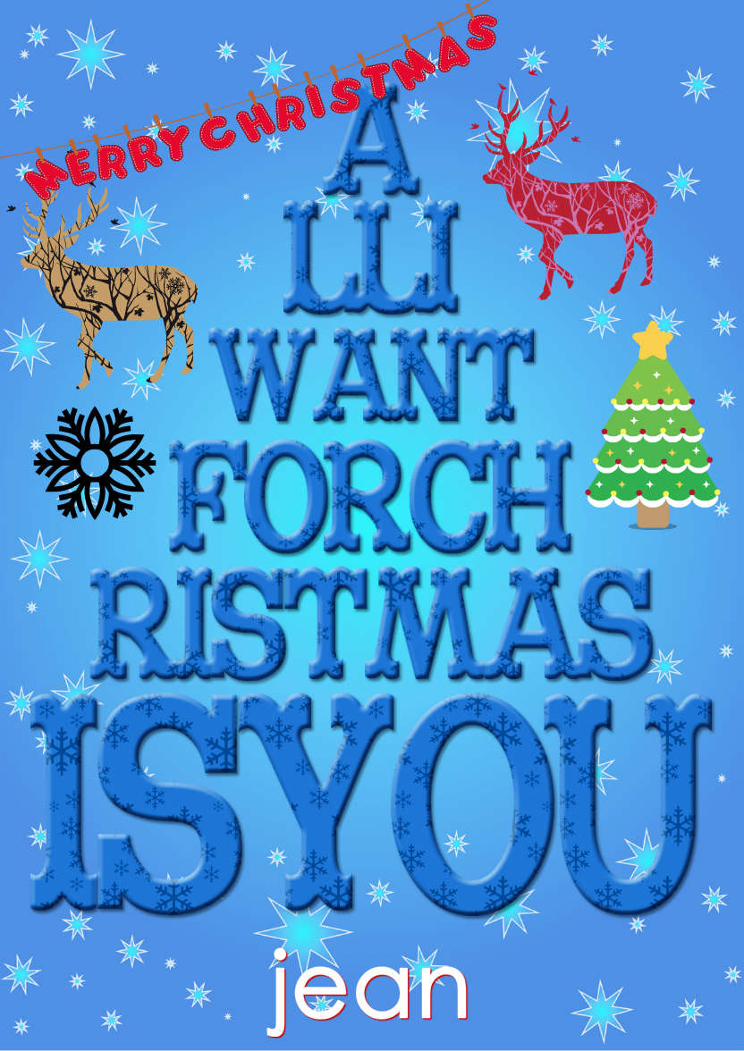All I Want for Christmas is You - card made with Crafty Bob's Card Creator