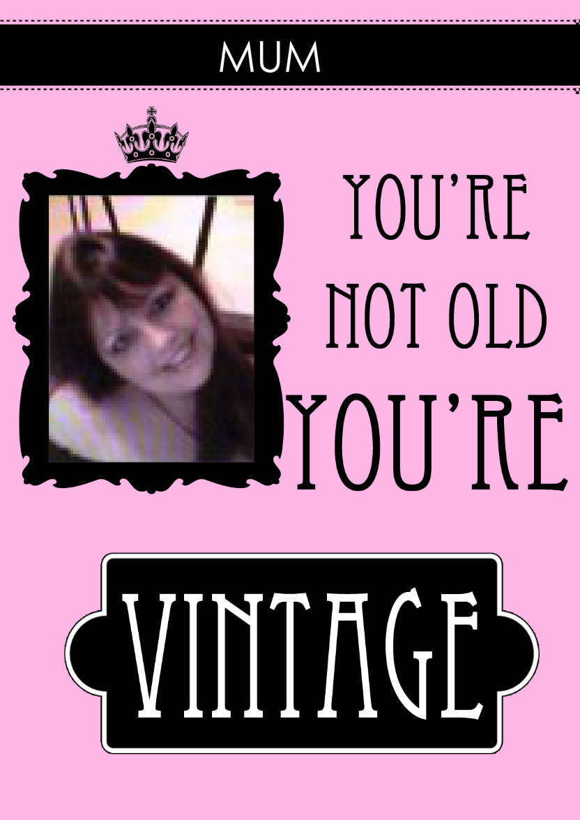Not Old You're Vintage Aperture Card Pink - card made with Crafty Bob's Card Creator