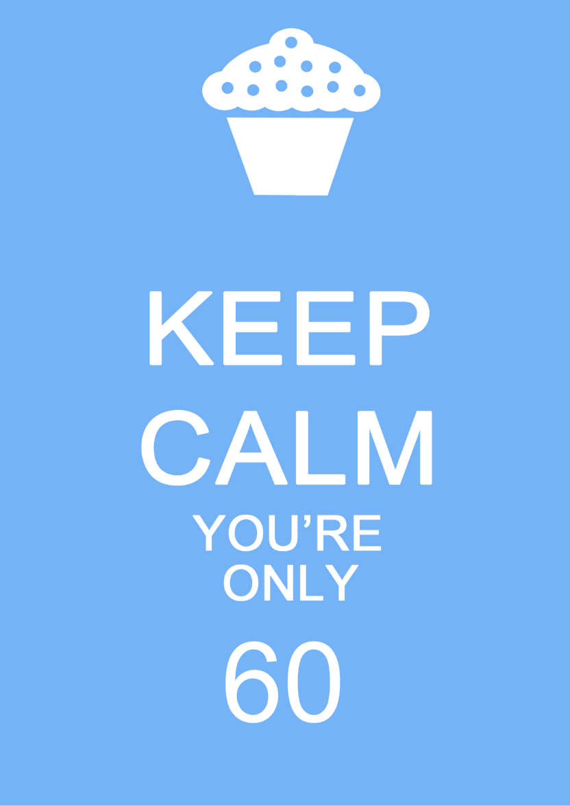 Keep Calm You're Only -  Blue - card made with Crafty Bob's Card Creator