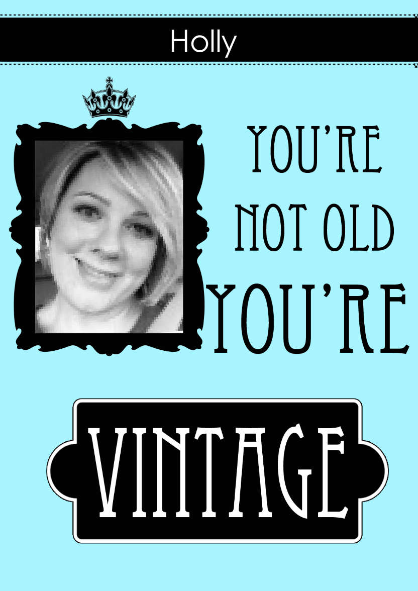 Not Old You're Vintage Aperture Card Front - card made with Crafty Bob's Card Creator