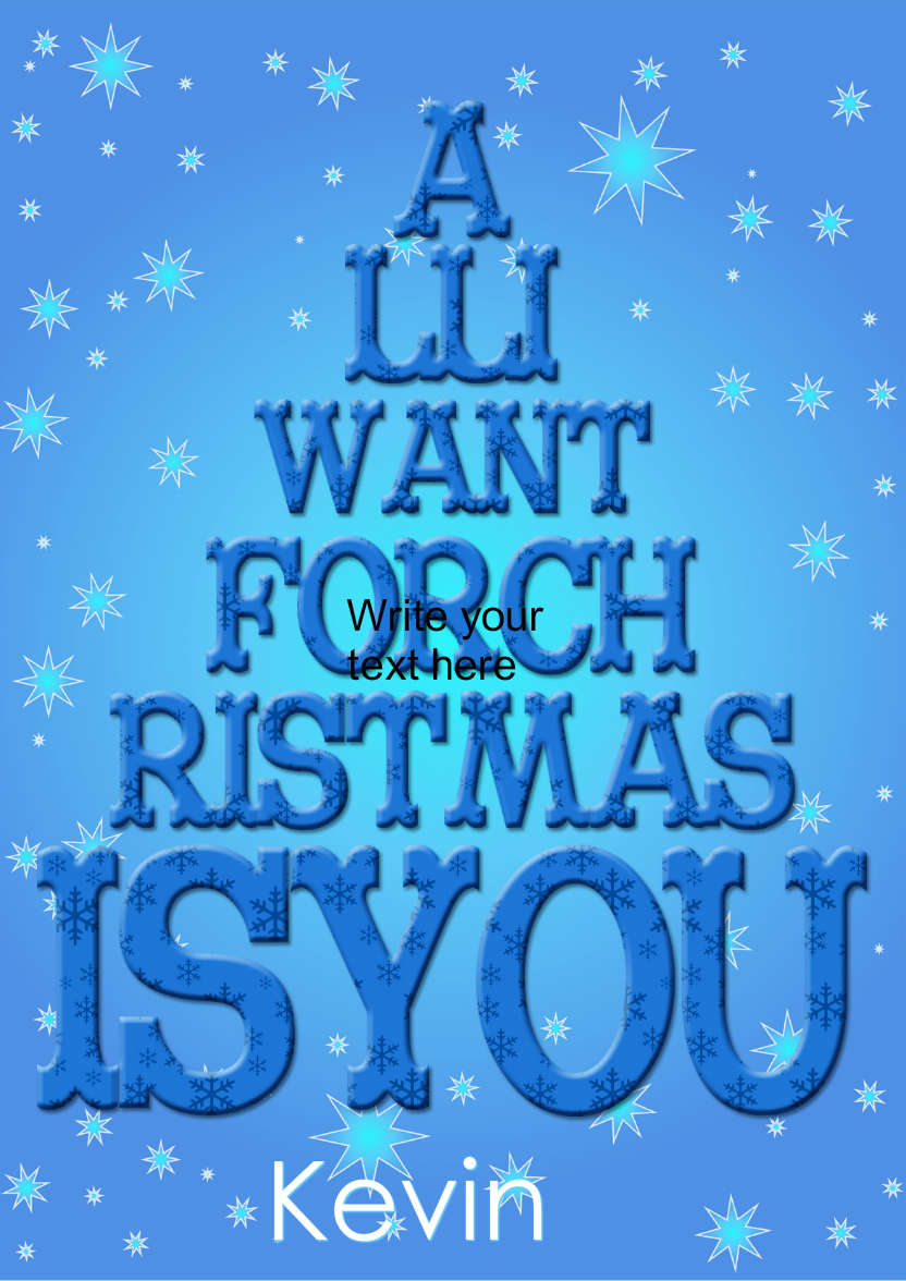 All I Want for Christmas is You - card made with Crafty Bob's Card Creator