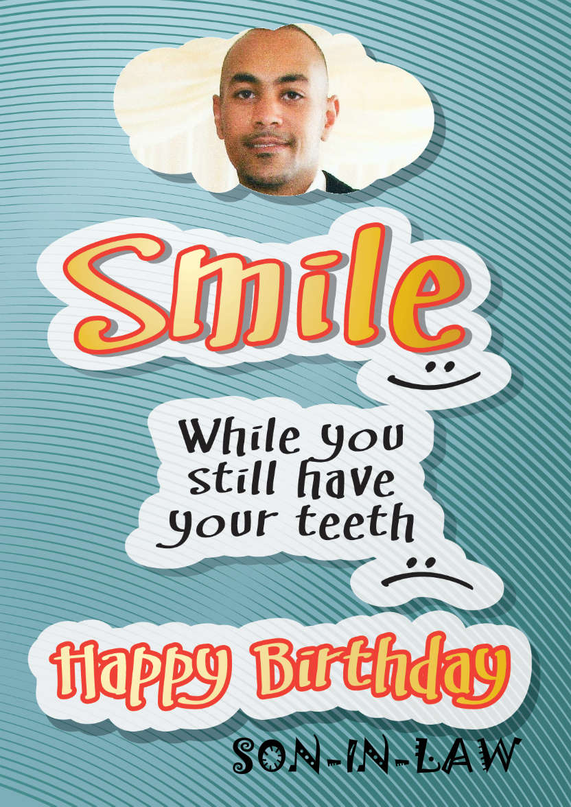 Smile While You Still Have Your Teeth - card made with Crafty Bob's Card Creator