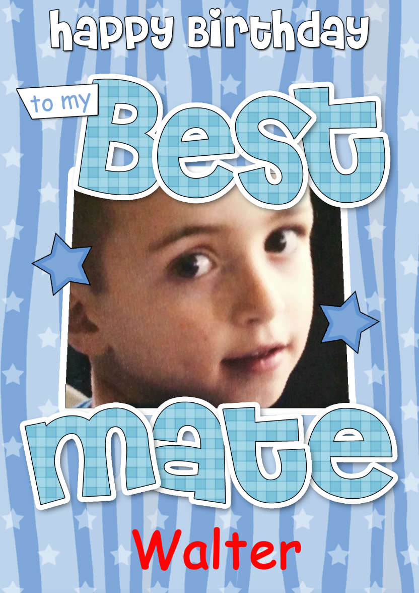 Birthday Best Mate Photo Upload Card - card made with Crafty Bob's Card Creator