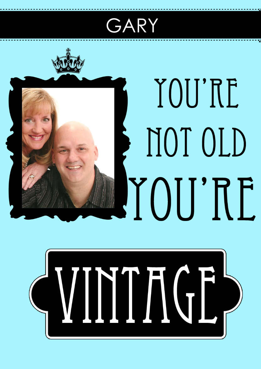 Not Old You're Vintage Aperture Card Front - card made with Crafty Bob's Card Creator