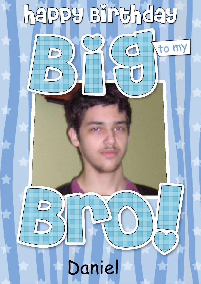 Birthday Big Bro Photo Upload Card - card made with Crafty Bob's Card Creator