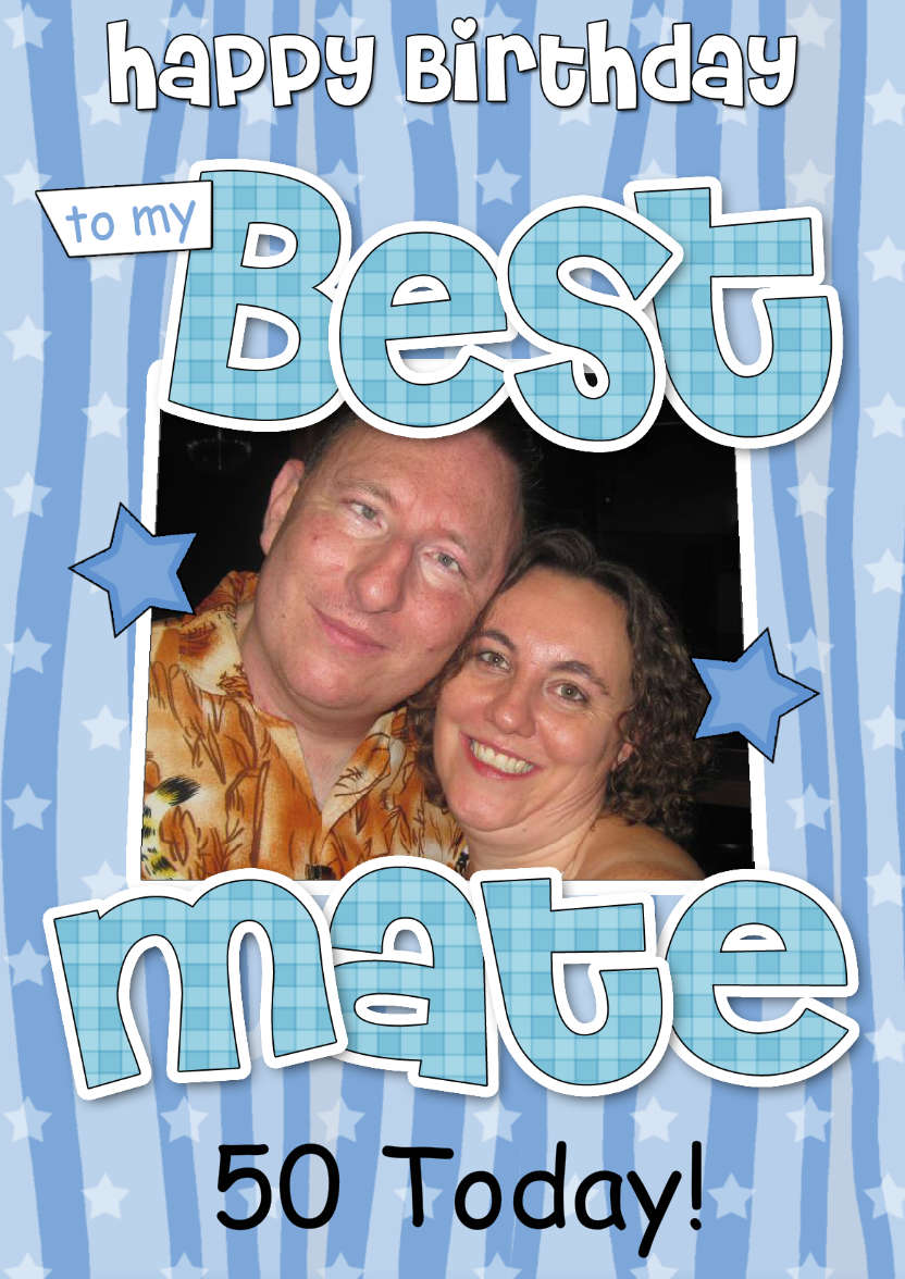 Birthday Best Mate Photo Upload Card - card made with Crafty Bob's Card Creator