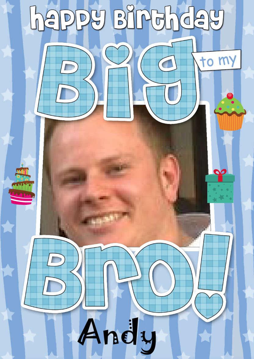 Birthday Big Bro Photo Upload Card - card made with Crafty Bob's Card Creator