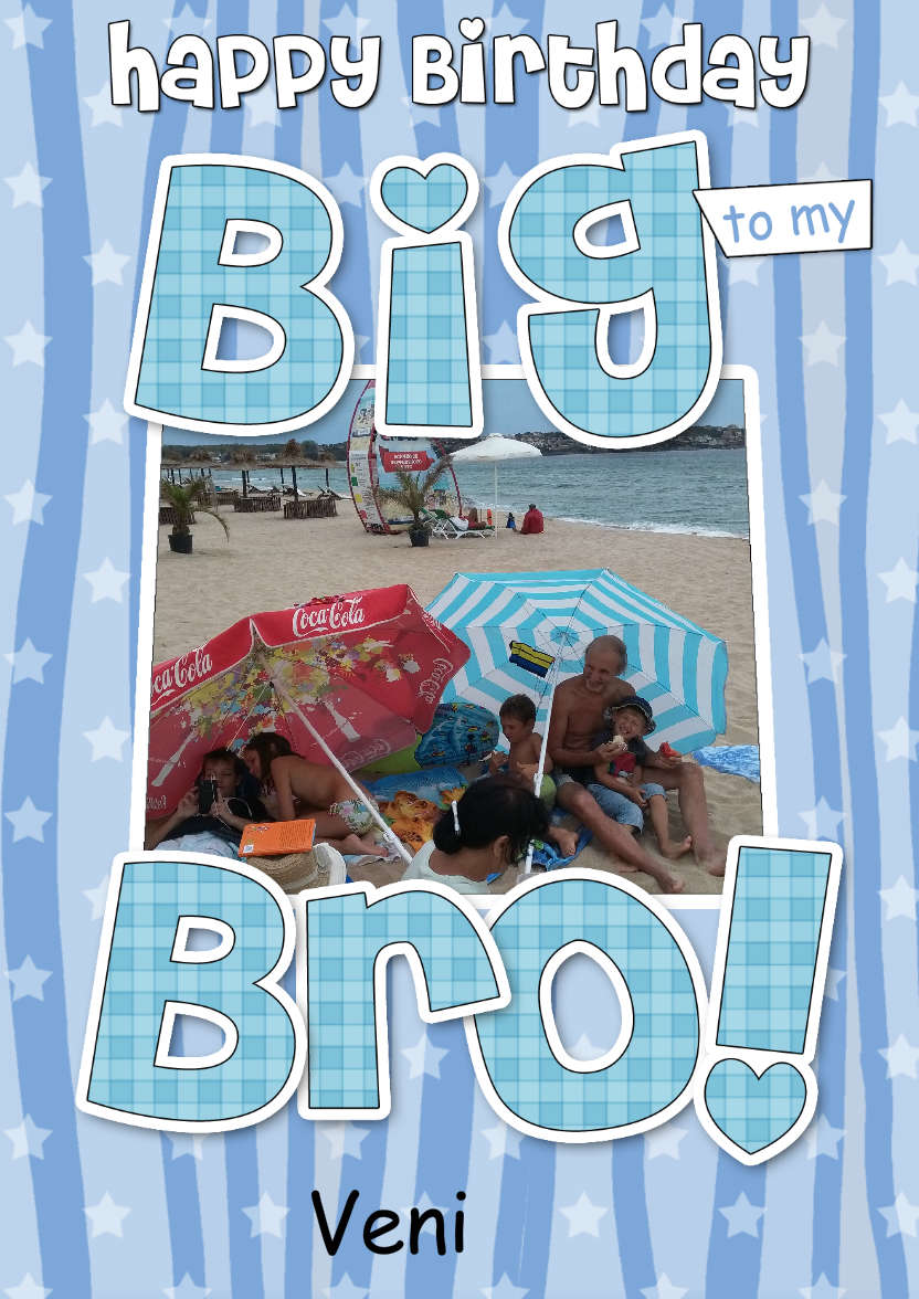 Birthday Big Bro Photo Upload Card - card made with Crafty Bob's Card Creator