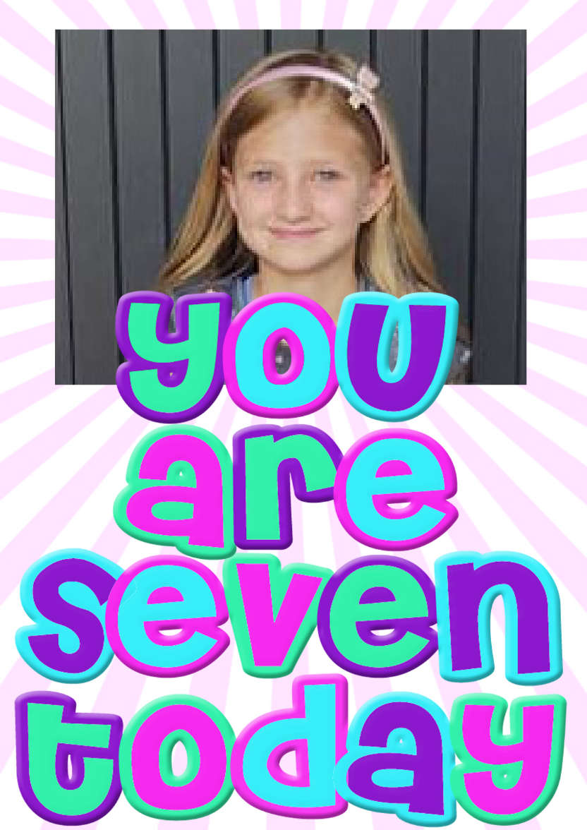 You Are Seven Girls Birthday Card - card made with Crafty Bob's Card Creator