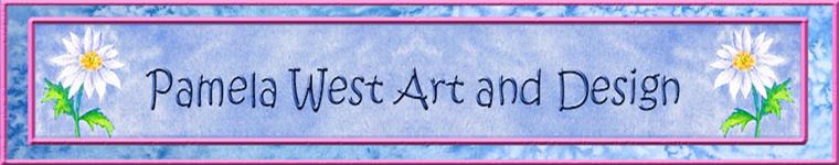 Pamela West Art and Designs