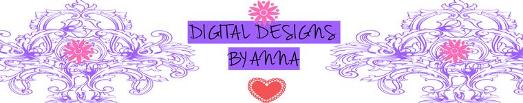 DIGITAL DESIGNS BY ANNA