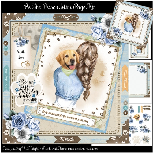 Be The Person Your Dog Thinks You Are Mini Page Kit