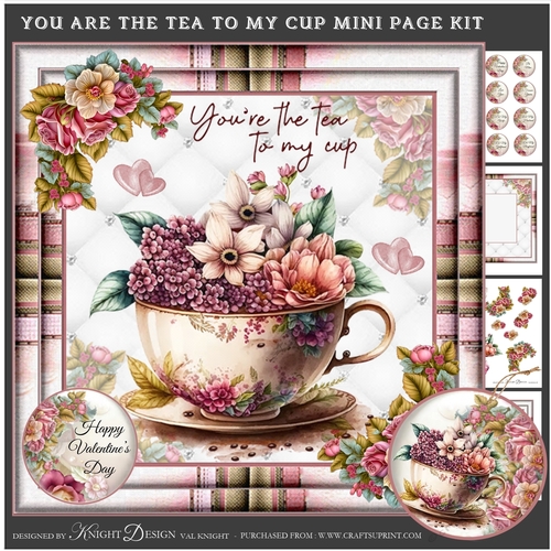 You Are the Tea To My Cup