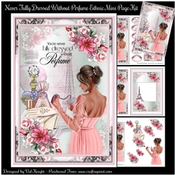 Never Fully Dressed Without Perfume Ethnic Mini Page Kit