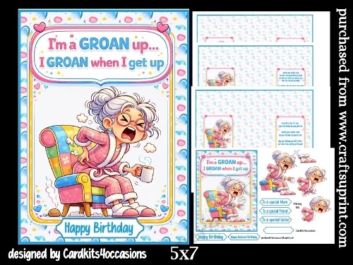 Im a groan up 5x7