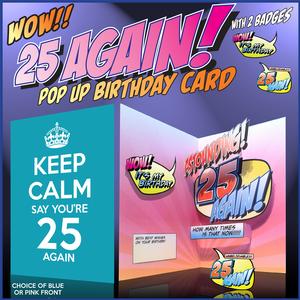 Don't Panic 25 Again Pop Up Birthday Card