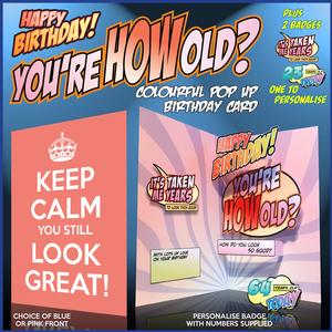 You're How Old? Pop Up Birthday Card