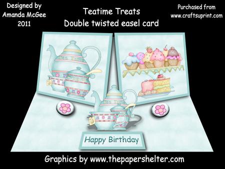 Teatime Treats Double Twisted Easel Card with Stand Up