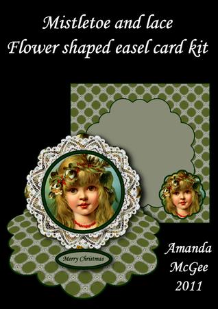 Mistletoe and Lace Flower Shaped Easel Card Kit